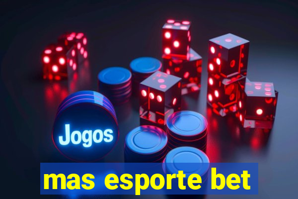 mas esporte bet